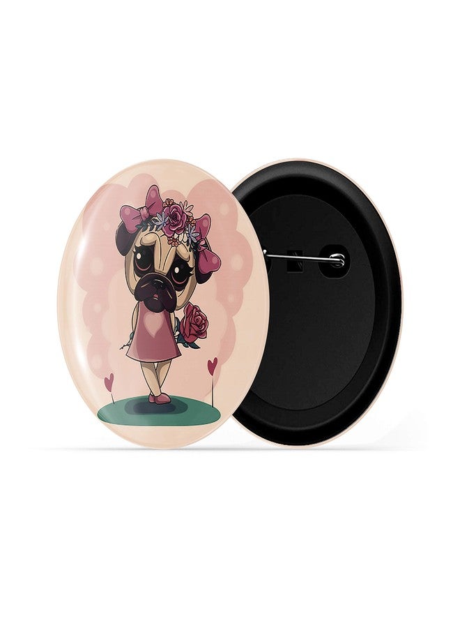 dhcrafts Orange Color Pin Badges Quotes Girl Pug D2 Glossy Finish Design Pack of 1 - Image 2