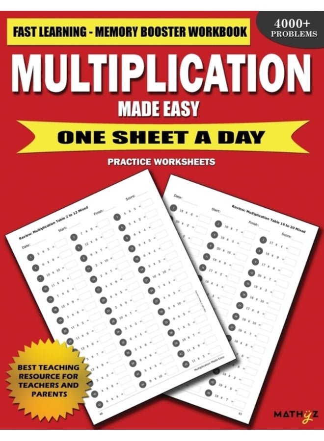 Multiplication Made Easy: Fast Learning Memory Booster Workbook One Sheet a Day Practice Worksheets 
