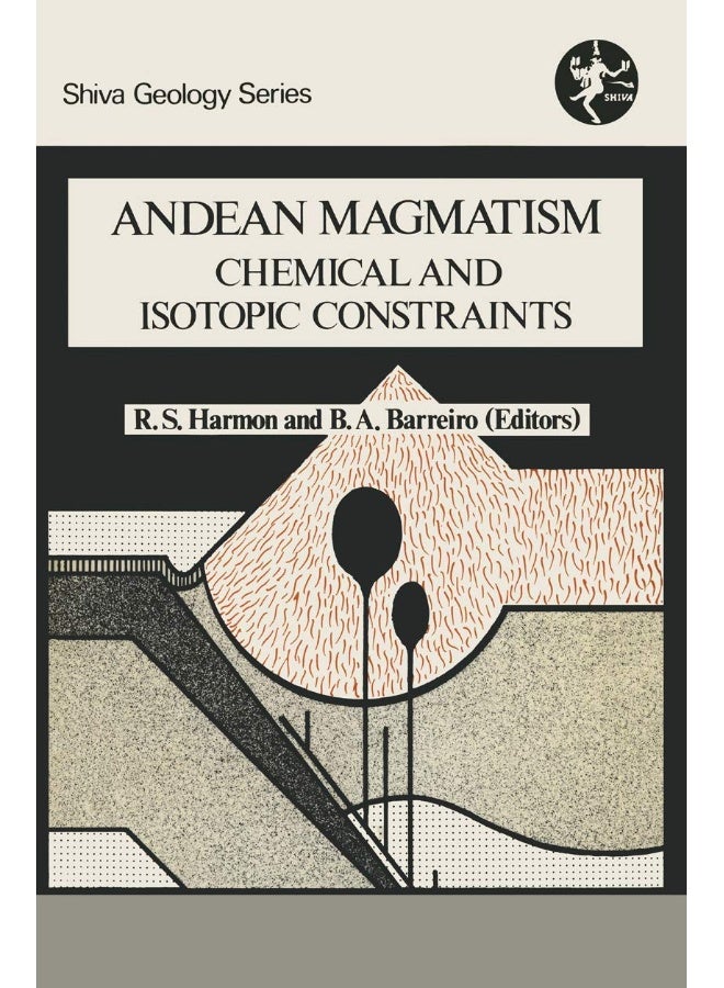 Andean Magmatism: Chemical and Isotopic Constraints