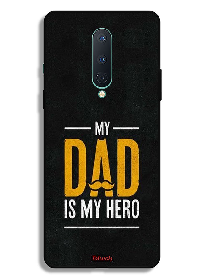 Tolwak OnePlus 8 Protective Case Cover My Dad Is My Hero - Image 2