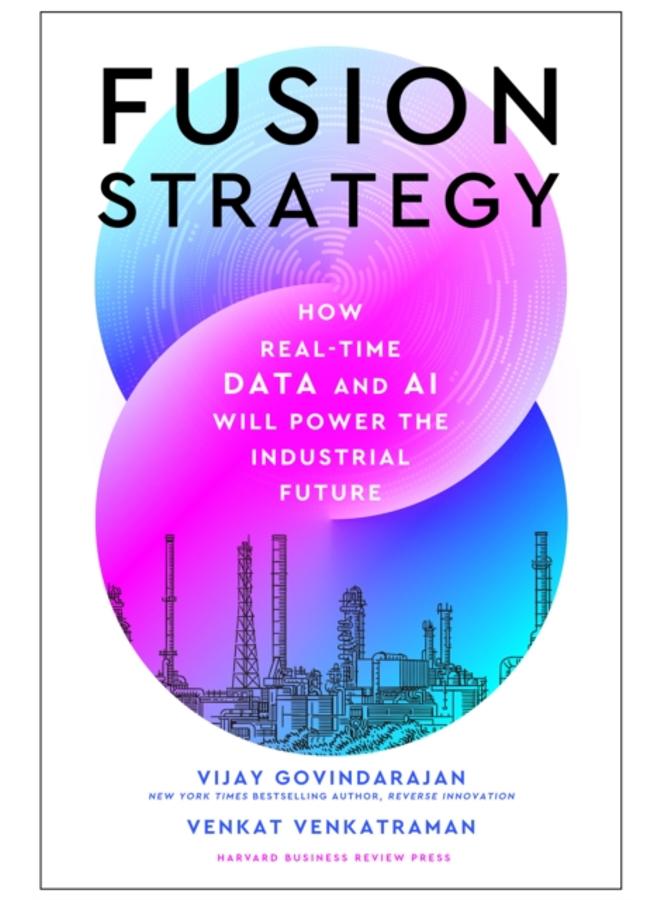 Fusion Strategy : How Real-Time Data and AI Will Power the Industrial Future