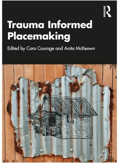 Trauma Informed Placemaking 