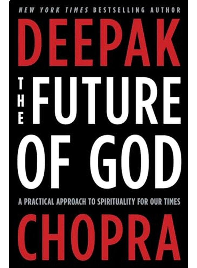 The Future of God: A Practical Approach to Spirituality for Our Times