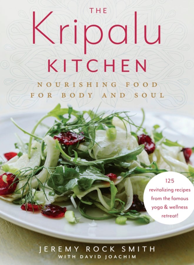 The Kripalu Kitchen : Nourishing Food for Body and Soul