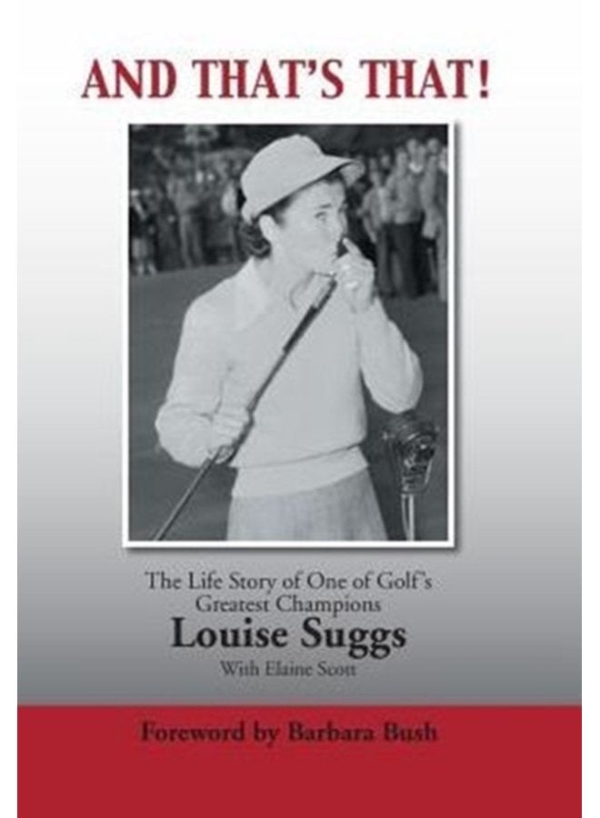And That s That The Life Story of One of Golf s Greatest Champions - Hardback
