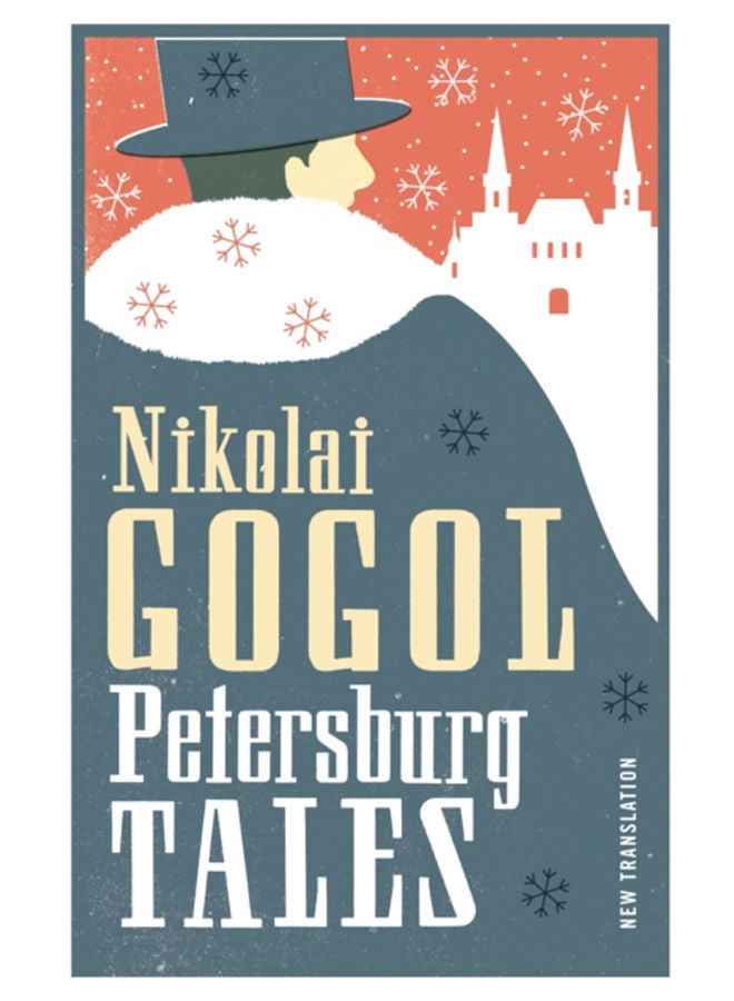 Petersburg Tales: New Translation : Newly Translated and Annotated / Includes the Diary of a Madman (Alma Classics Evergreens)