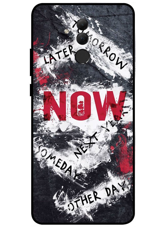 Protective Case Cover For Huawei Mate 20 Lite Now Tomorrow Later  Multicolor