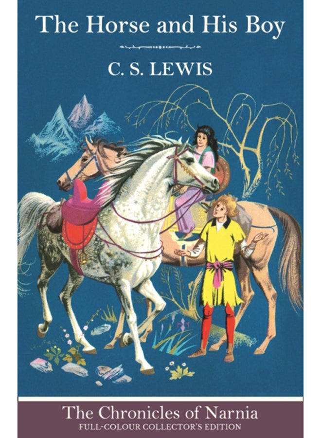 The Horse and His Boy : Book 3