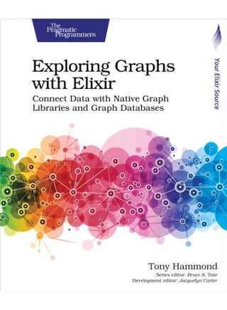 Exploring Graphs with Elixir Connect Data with Native Graph Libraries and Graph Databases - Paperback - pzsku/Z50660E2E8A1E745E9262Z/45/1761129140/925dbafb-a8f1-4750-87a4-969dd096b5d4
