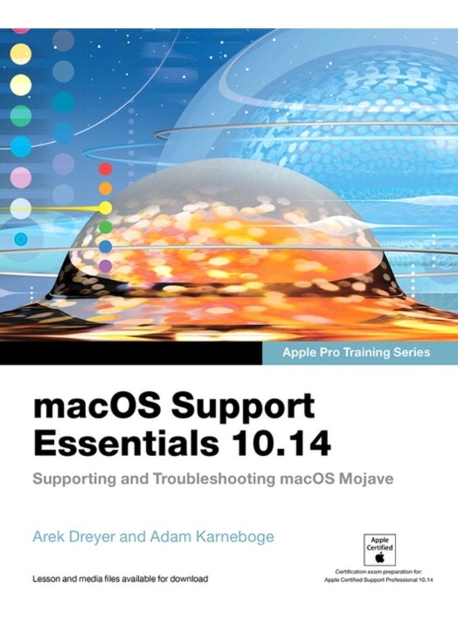 macOS Support Essentials 10 14 Apple Pro Training Series Supporting and Troubleshooting macOS Mojave - Paperback