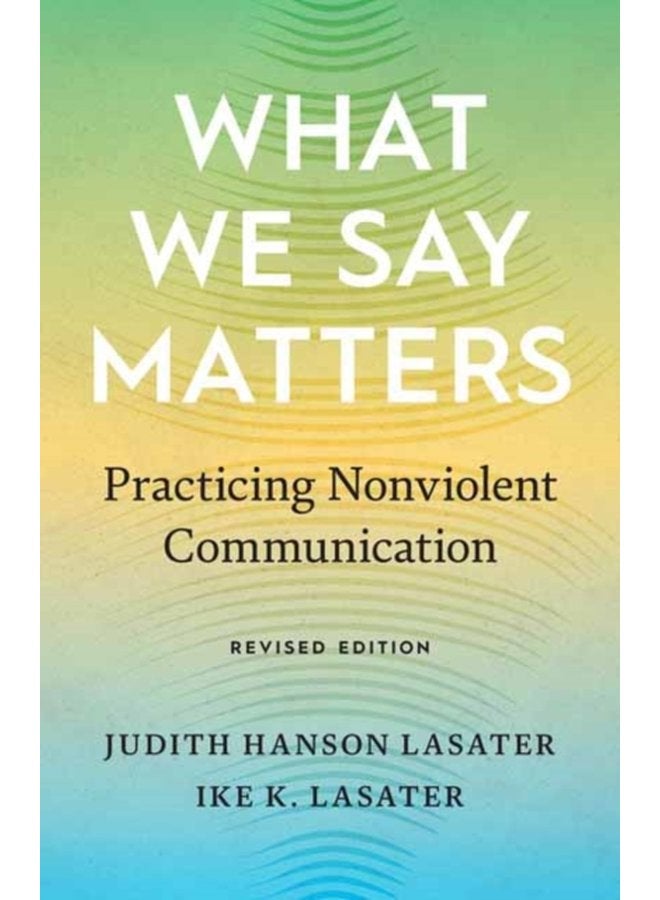 ما نقوله مهم ممارسة التواصل غير العنيف - غلاف ورقي