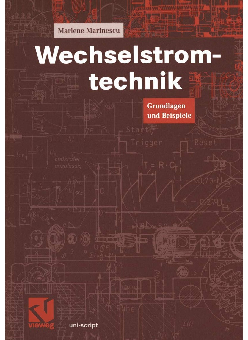 Wechselstromtechnik: Grundlagen und Beispiele 