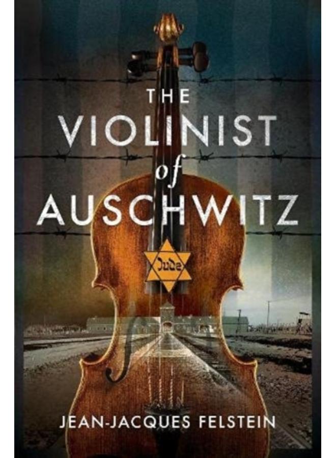 The Violinist of Auschwitz 
