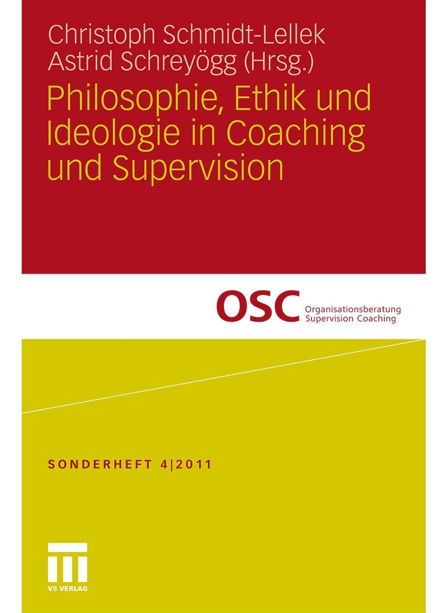Philosophie, Ethik und Ideologie in Coaching und Supervision 