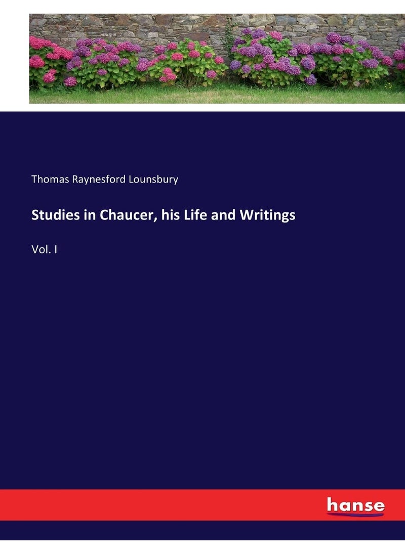 Studies in Chaucer, his Life and Writings: Vol. I  - Image 1