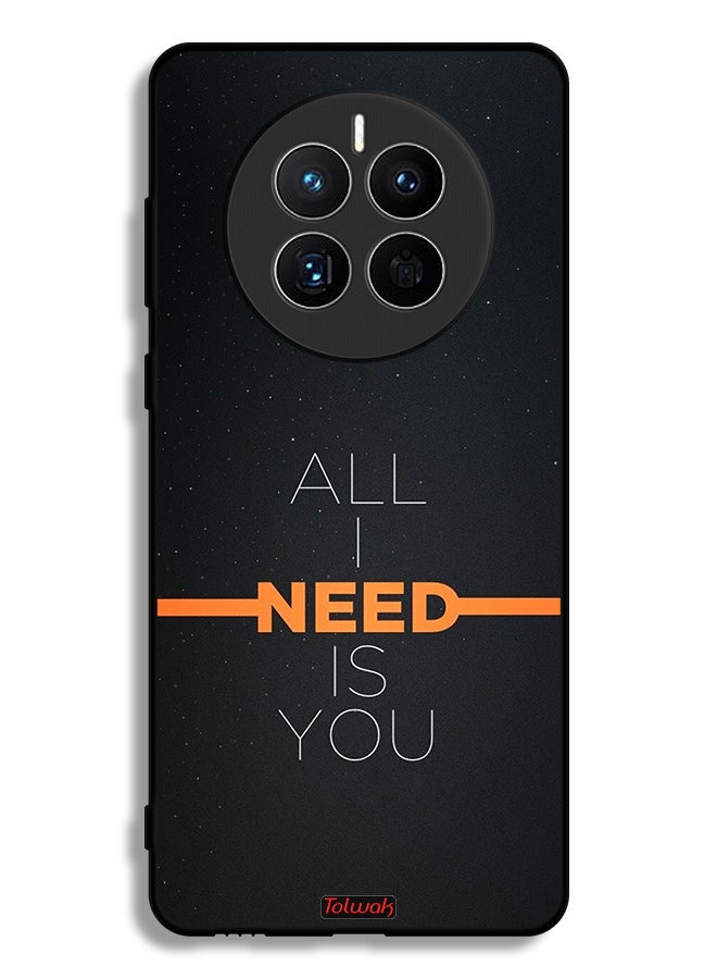 Tolwak Huawei Mate 50E Protective Case Cover All I Need Is You - Image 1