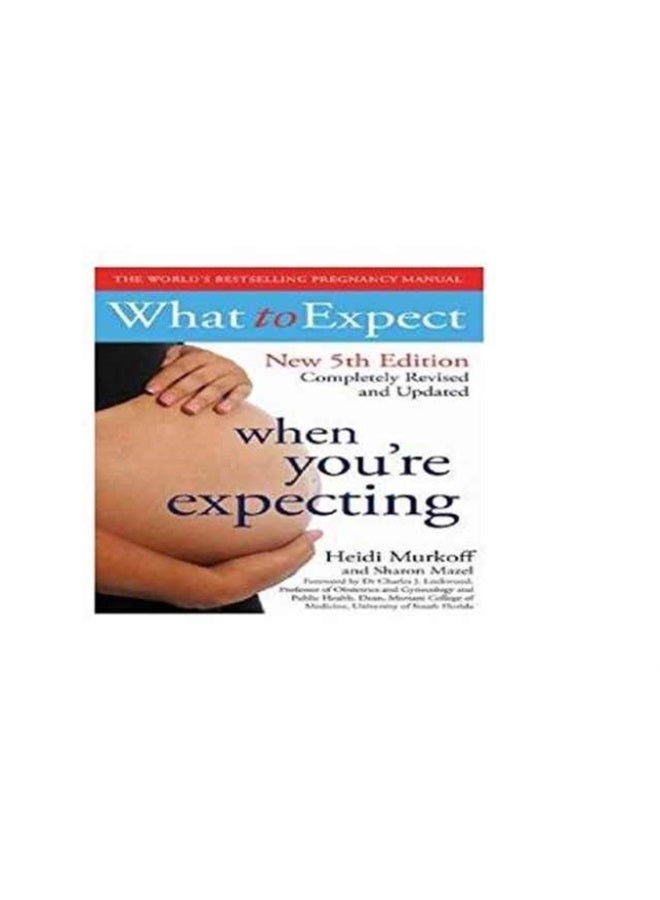 What to Expect When You're Expecting [Paperback] Heidi Murkoff 