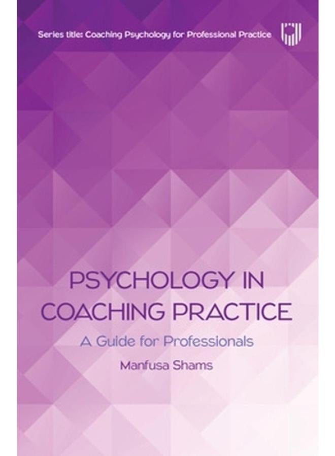 Psychology in Coaching Practice  Ed   1 