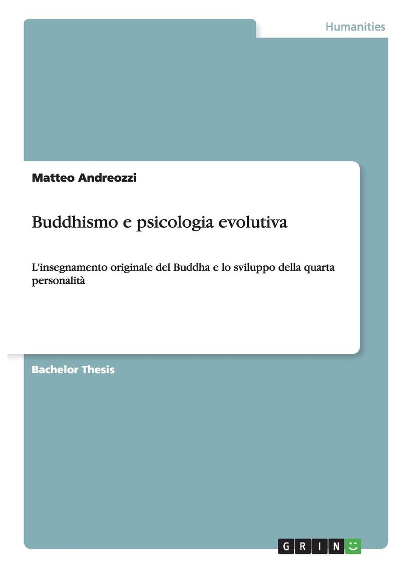 Buddhismo e psicologia evolutiva: L'insegnamento originale del Buddha e lo sviluppo della quarta personalità 