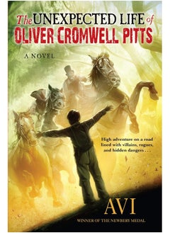 The Unexpected Life of Oliver Cromwell Pitts: Being an Absolutely Accurate Autobiographical Account of My Follies, Fortune, and Fate  - Image 1