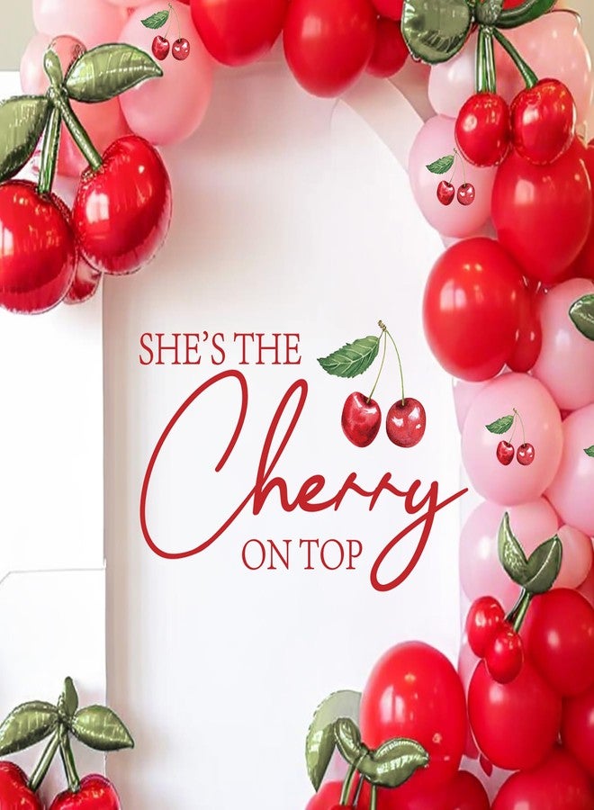Dvehdbay She’s The Cherry On Top Baby Shower Decorations - She’s The Cherry On Top Decal for Balloons Arch Backdrop, Red First Birthday Sweet Girl Birthday Party Decor, 1st Party Supplies Banner for Girls - Image 4