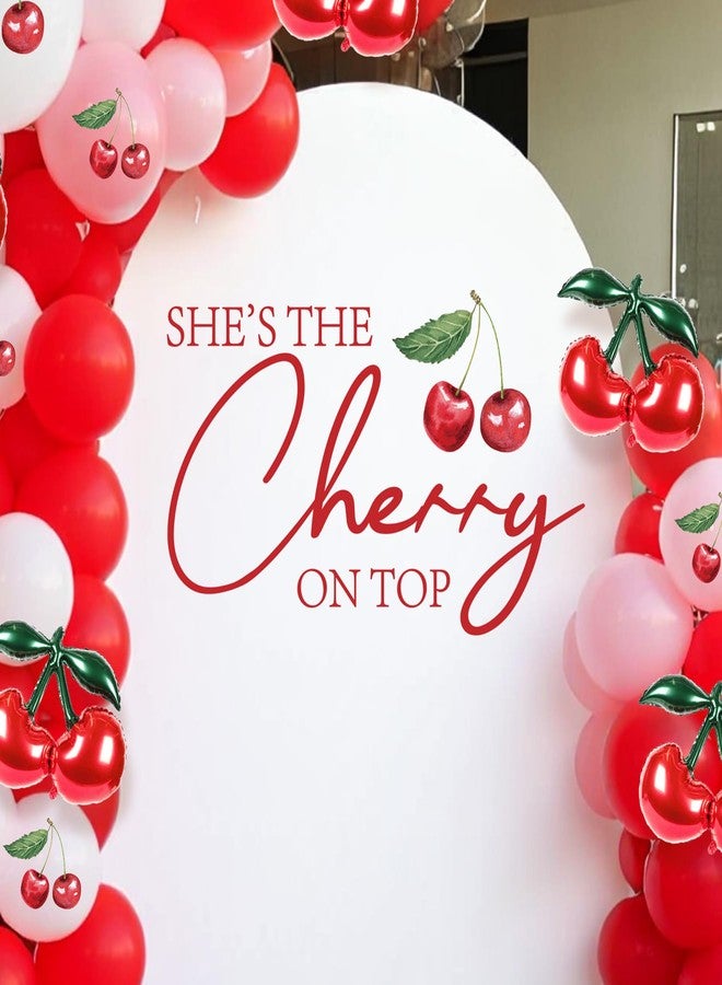 Dvehdbay She’s The Cherry On Top Baby Shower Decorations - She’s The Cherry On Top Decal for Balloons Arch Backdrop, Red First Birthday Sweet Girl Birthday Party Decor, 1st Party Supplies Banner for Girls - Image 2