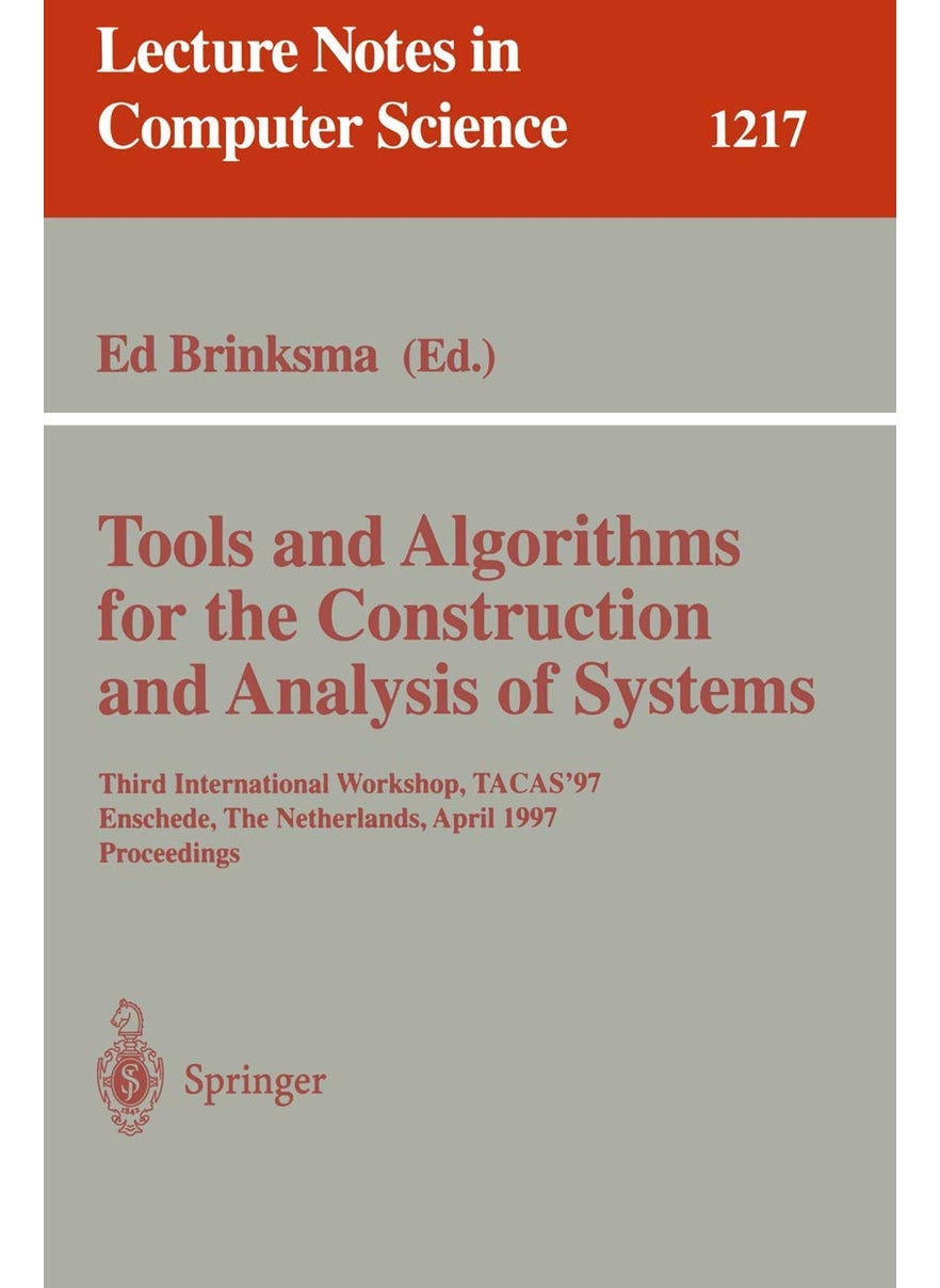 Tools and Algorithms for the Construction and Analysis of Systems: Third International Workshop, TACAS'97, Enschede, The Netherlands, April 2-4, 1997, Proceedings 