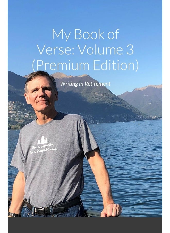 My Book of Verse: Volume 3: Writing in Retirement (premium edition)  - Image 1