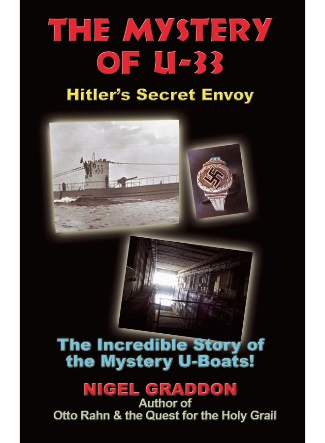 Mystery of U-33: Hitler'S Secret Envoy 