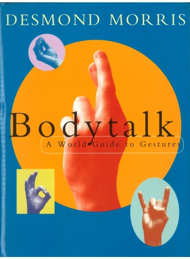 Bodytalk A World Guide to Gestures - Paperback