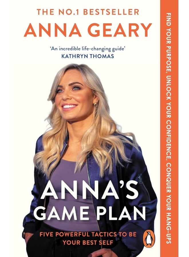 Anna’s Game Plan: Conquer your hang ups, unlock your confidence and find your purpose