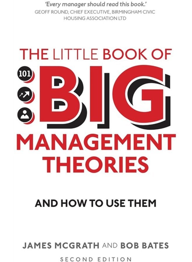 Little Book of Big Management Theories The and how to use them - Paperback
