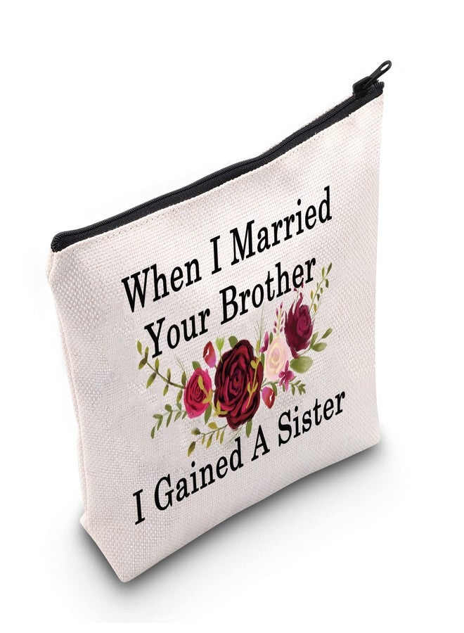 LEVLO Best Sister in law Gifts When I Married Your Brother I Gained A Sister Makeup Bags Groom’s Sister Gifts (Gained A Sister-2) - Image 1