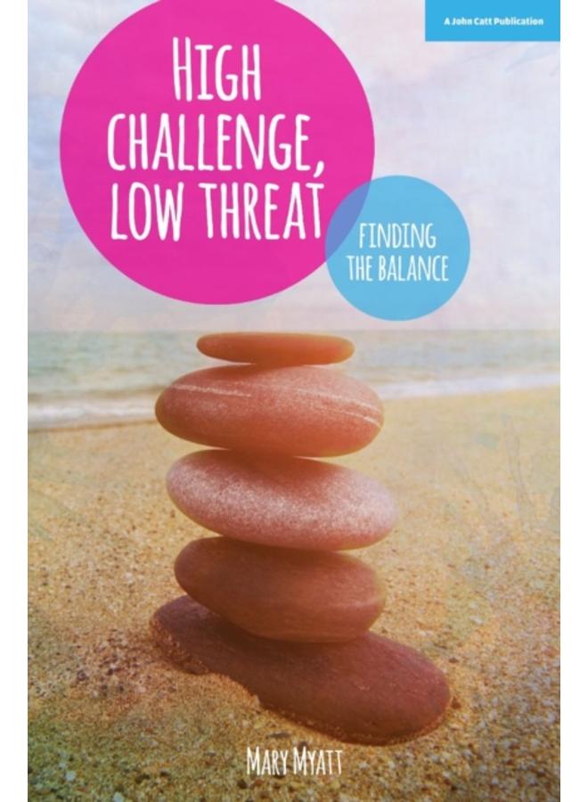 High Challenge, Low Threat: How the Best Leaders Find the Balance