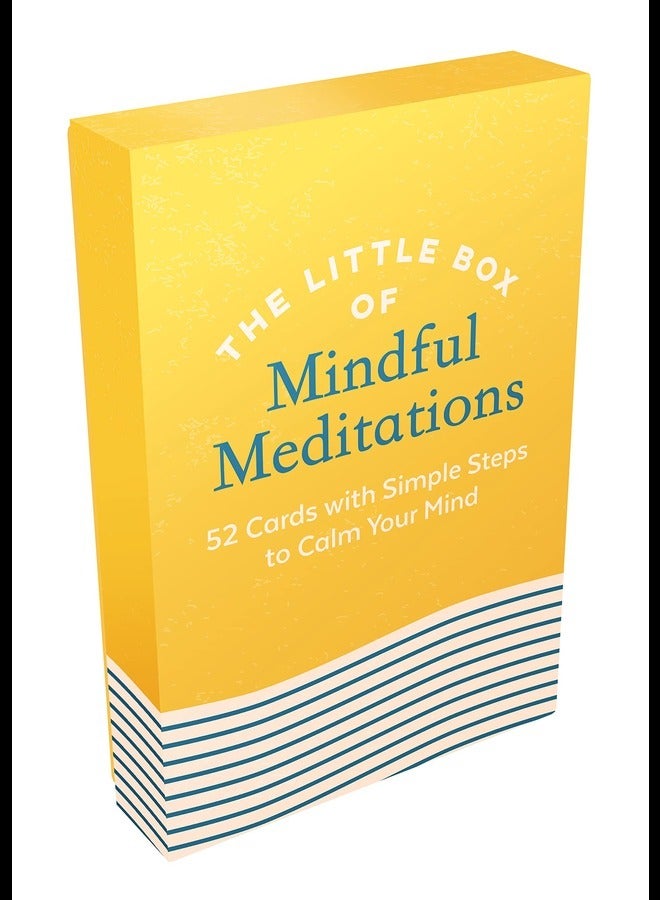 The Little Box of Mindful Meditations 52 Cards with Simple Steps to Calm Your Mind 