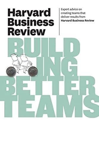 Harvard Business Review On Building Better Teams 