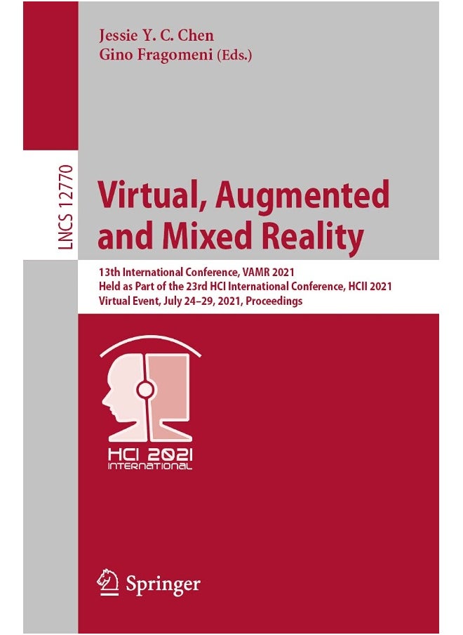 Virtual, Augmented and Mixed Reality: 13th International Conference, VAMR 2021, Held as Part of the 23rd HCI International Conference, HCII 2021, Virtual Event, July 24-29, 2021, Proceedings 
