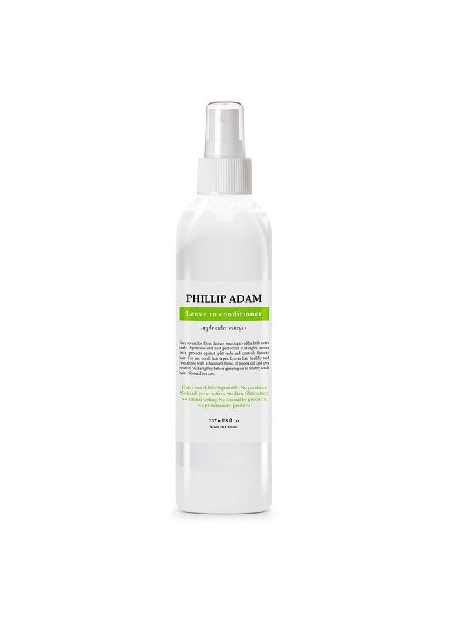 PHILLIP ADAM Leave In Conditioner For All Types Of Hair - Hydrates, Detangles, Controls Flyaways & Protects Against Heat - Made With Natural Based Ingredients - 8 Fl. Oz