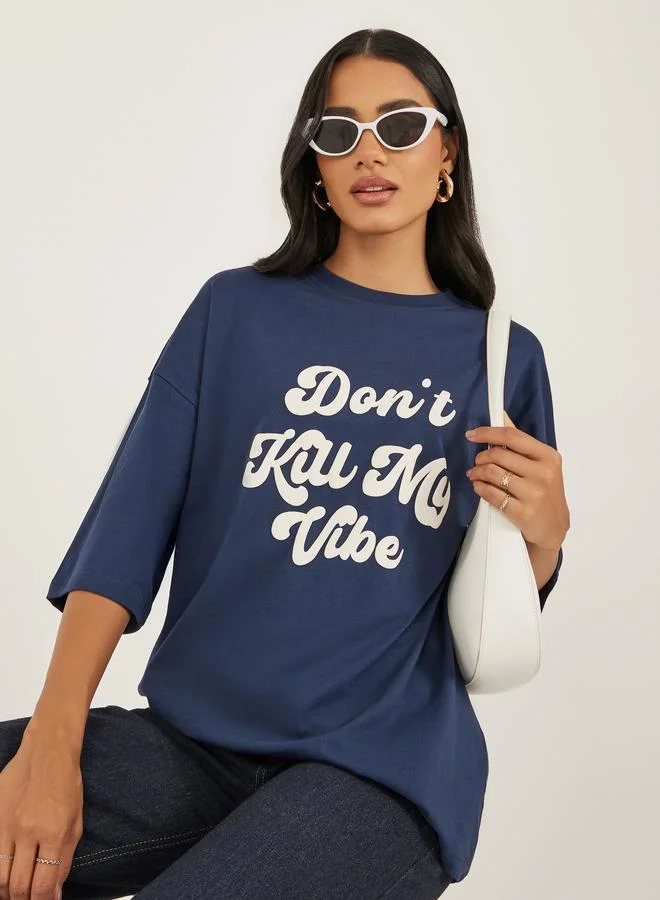 Styli Styli Slogan Print Dropped Shoulder Oversized T-Shirt