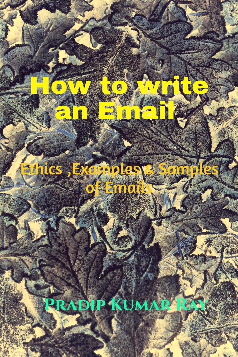 How to write an Email : Ethics, Examples and Samples of Email