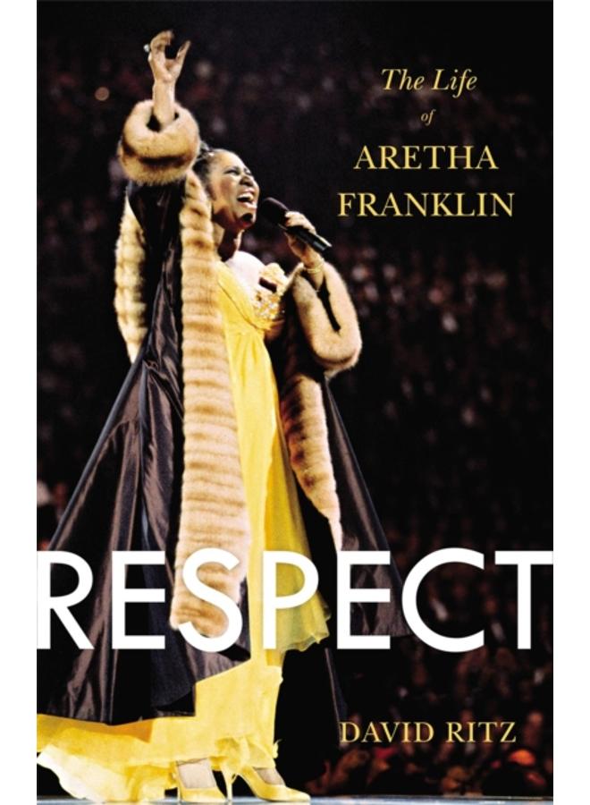 Respect : The Life of Aretha Franklin 