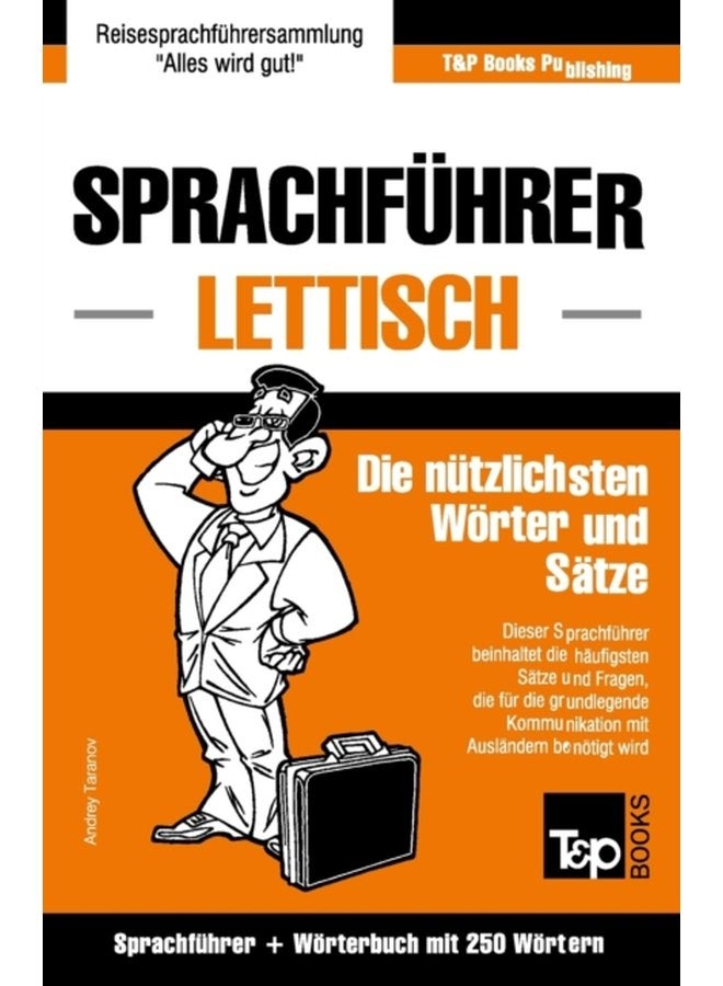 Sprachfuhrer Deutsch Lettisch und Mini Woerterbuch mit 250 Woertern 177 - Paperback