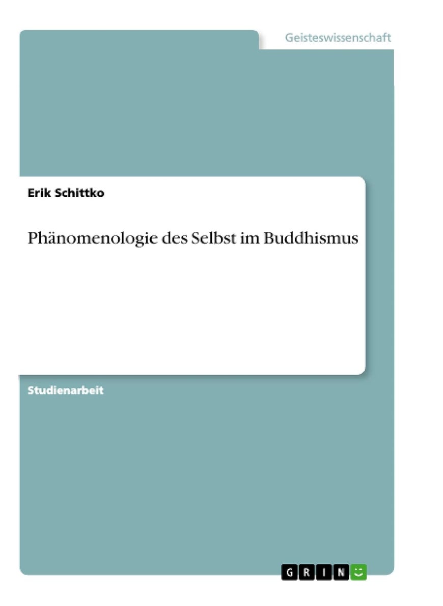 Phänomenologie des Selbst im Buddhismus 