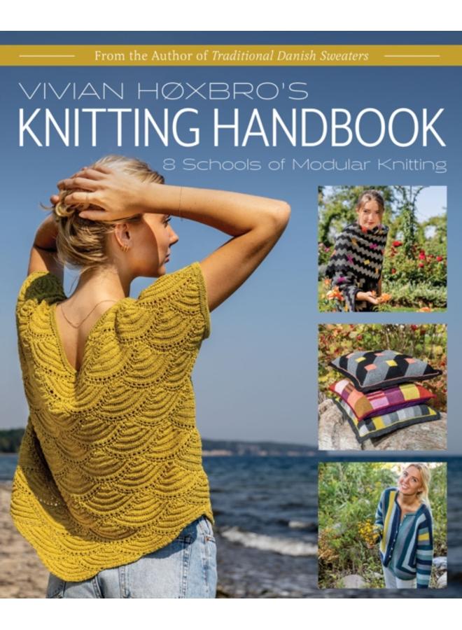 Vivian Hoxbro's Knitting Handbook : 8 Schools of Modular Knitting 