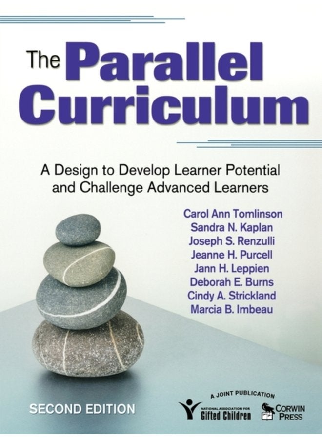 The Parallel Curriculum A Design to Develop Learner Potential and Challenge Advanced Learners - Paperback