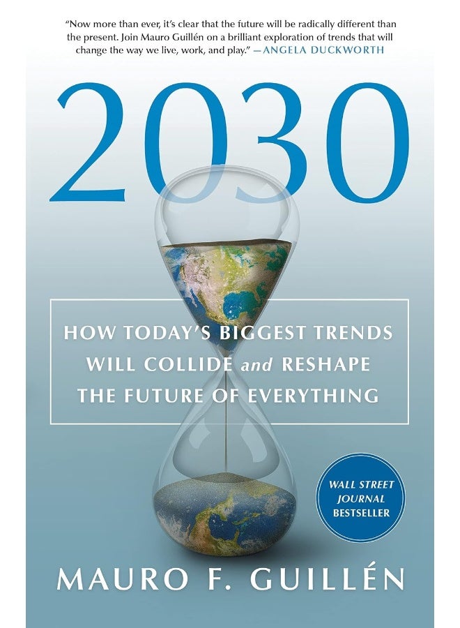 2030: How Today's Biggest Trends Will Collide and Reshape the Future of Everything  - Image 1