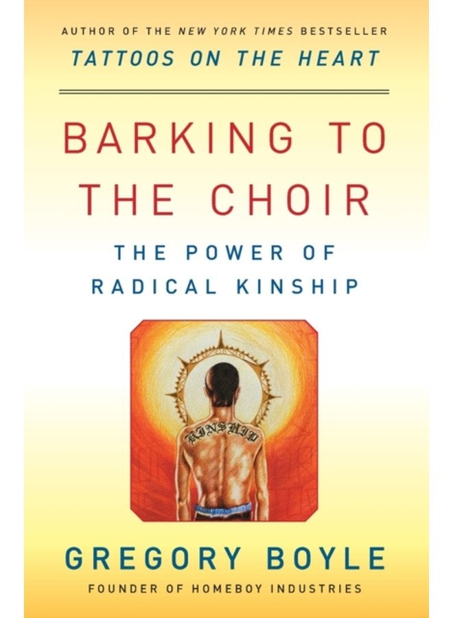 Barking to the Choir The Power of Radical Kinship - Paperback