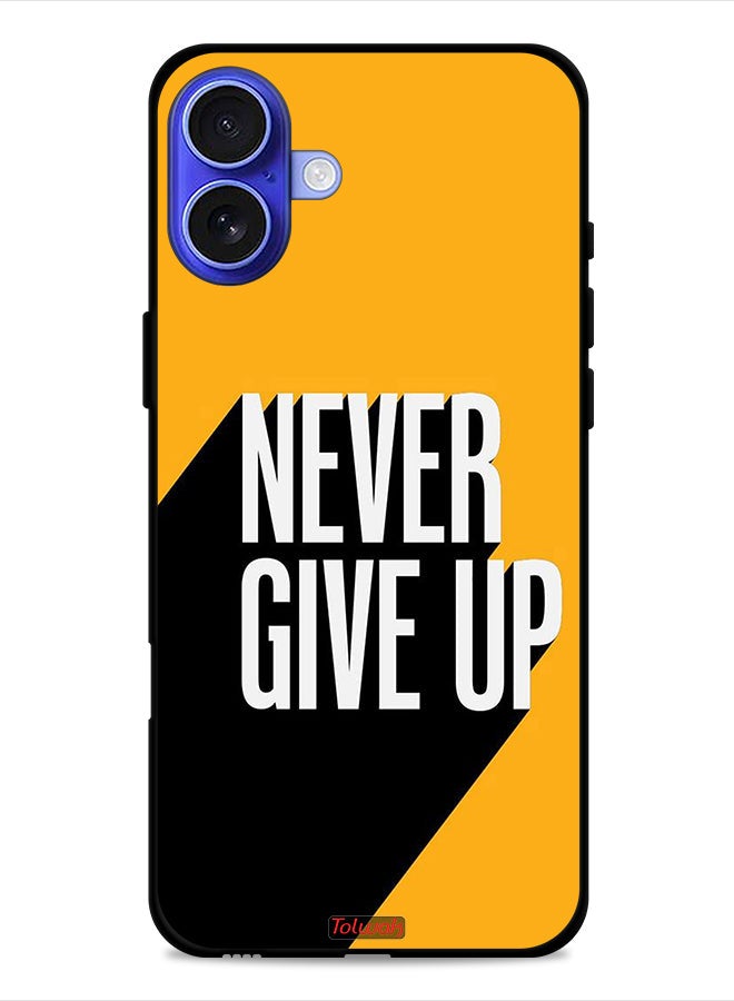 Tolwak Apple iPhone 16 Protective Case Cover Never Give Up - Image 1