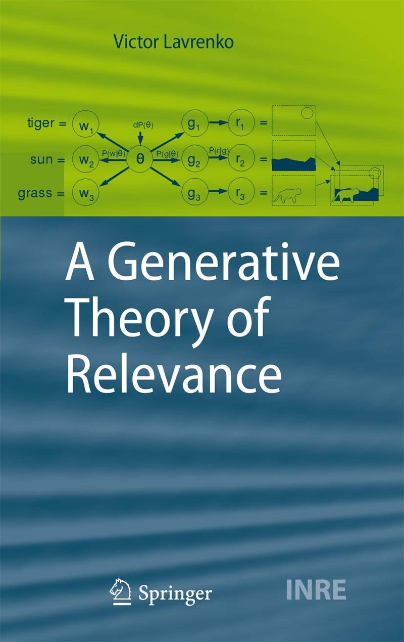 A Generative Theory of Relevance Paperback by Victor Lavrenko - 20 November 2010