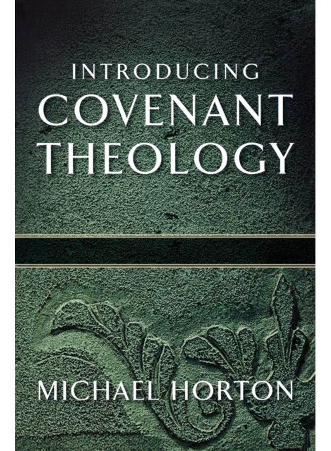 Introducing Covenant Theology